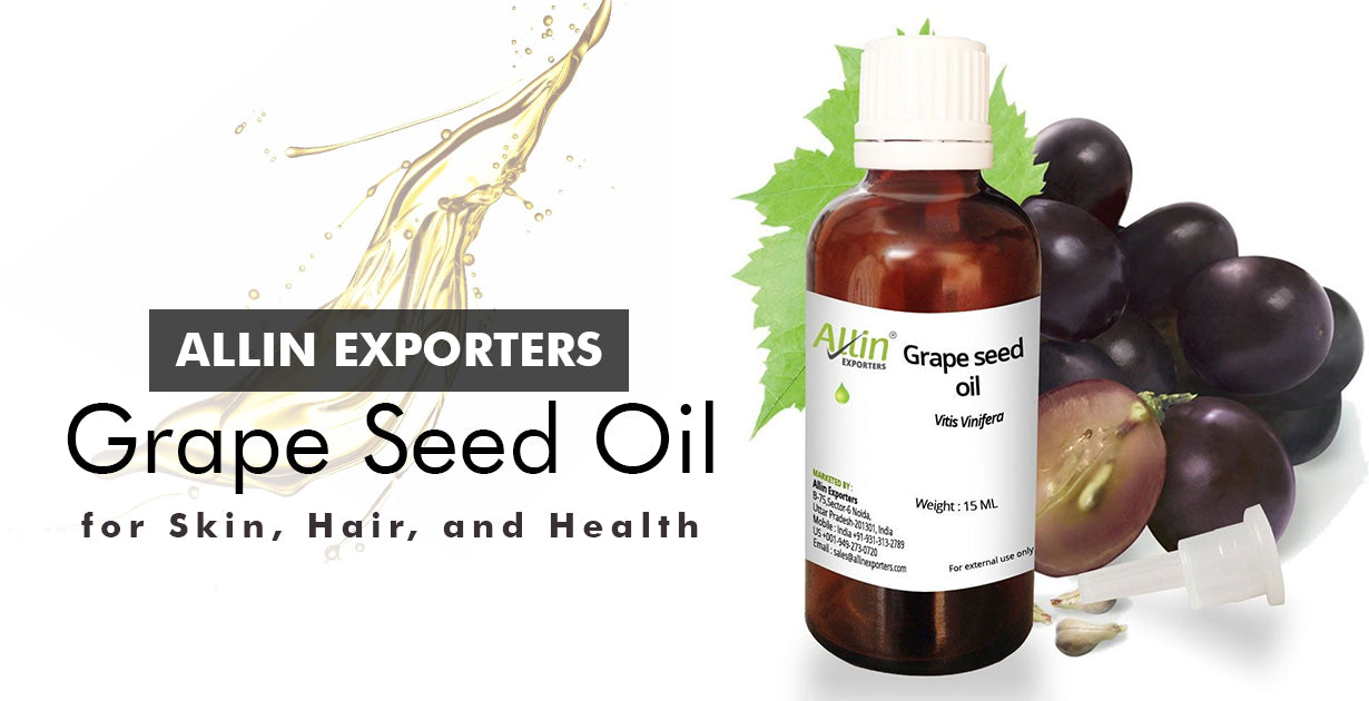 Allin Exporters Grape Seed Oil for Skin, Hair, and Health